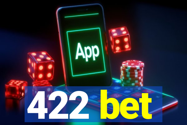 422 bet